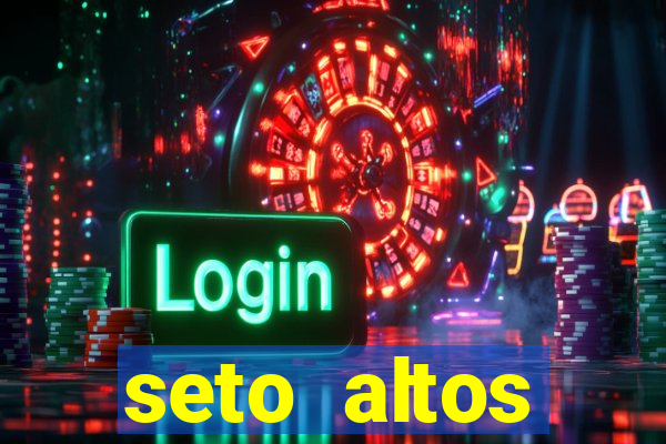 seto altos parametros para mim e para os outros